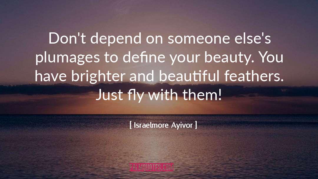 Beautiful Creature quotes by Israelmore Ayivor
