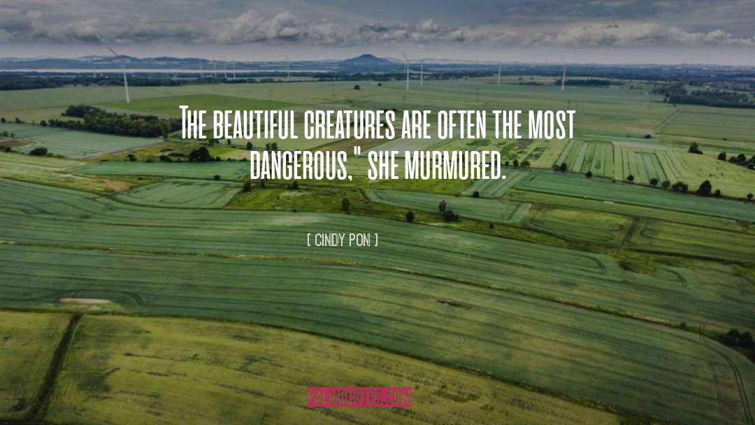 Beautiful Creatures quotes by Cindy Pon