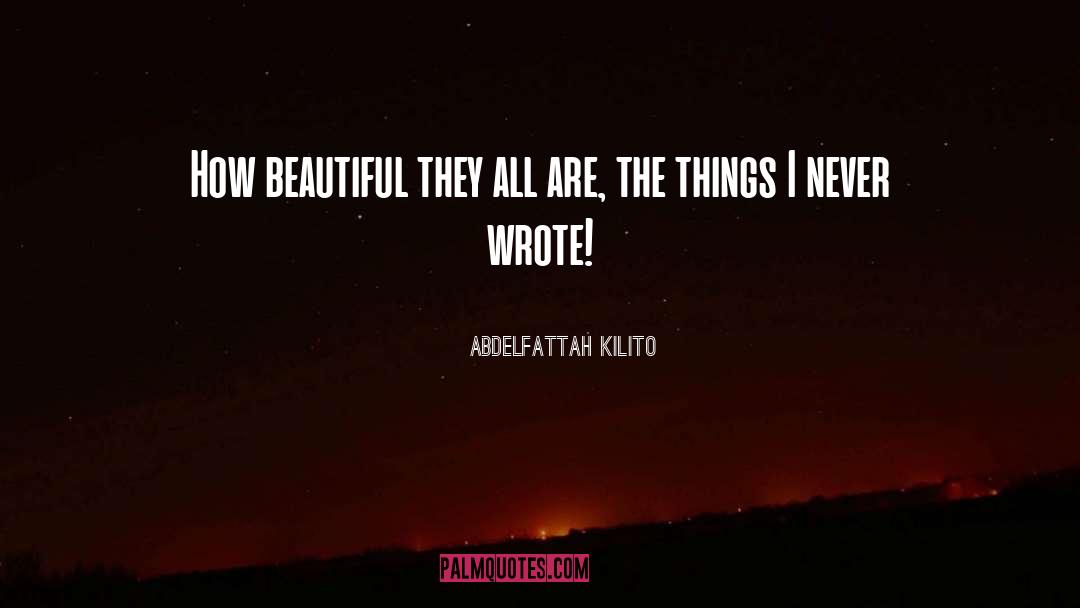 Beautiful Daughter quotes by Abdelfattah Kilito