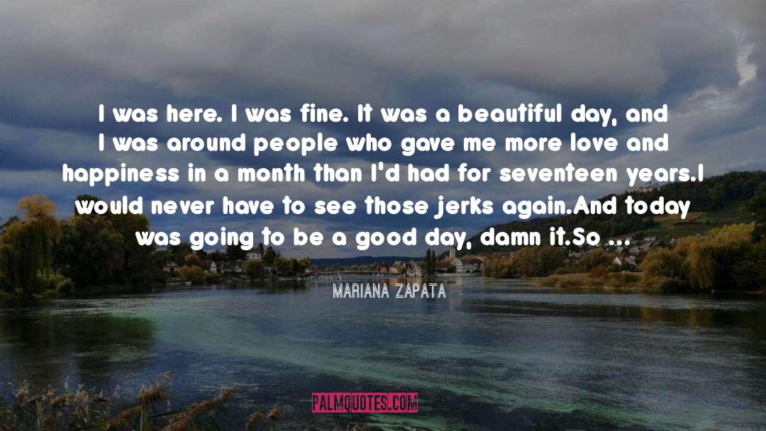 Beautiful Day quotes by Mariana Zapata