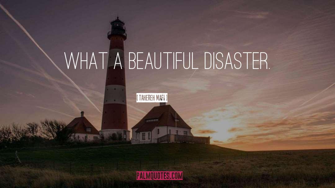 Beautiful Disaster quotes by Tahereh Mafi