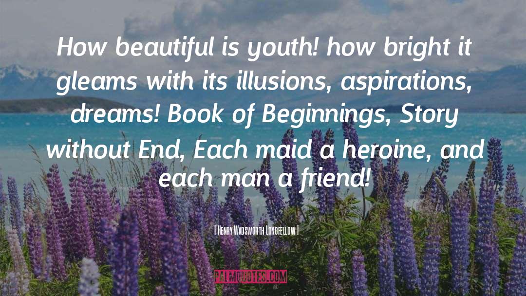 Beautiful Dream quotes by Henry Wadsworth Longfellow