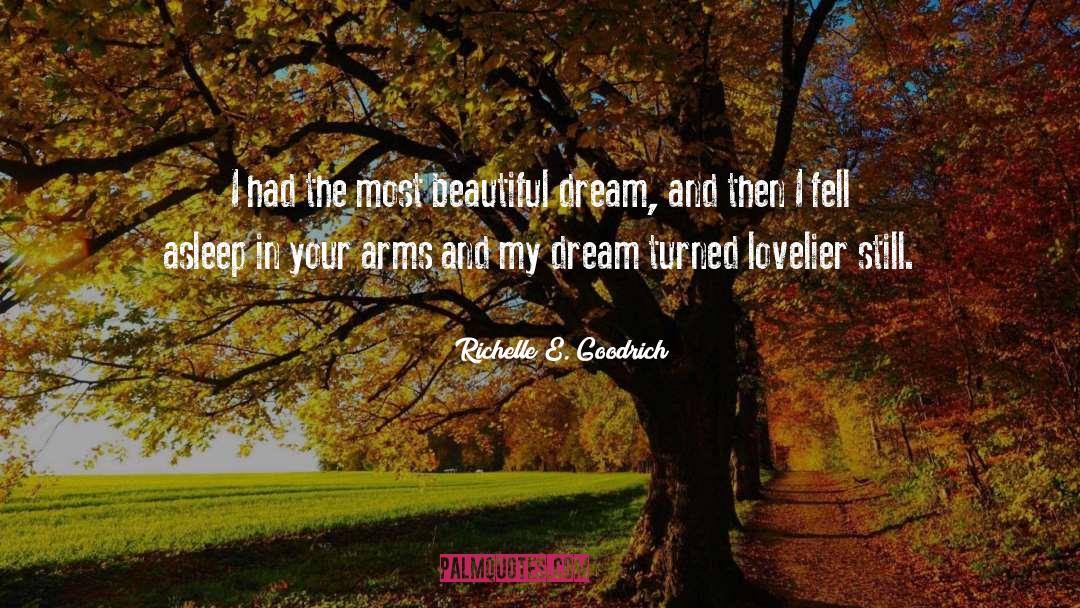 Beautiful Dream quotes by Richelle E. Goodrich