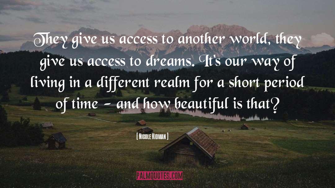 Beautiful Dream quotes by Nicole Kidman