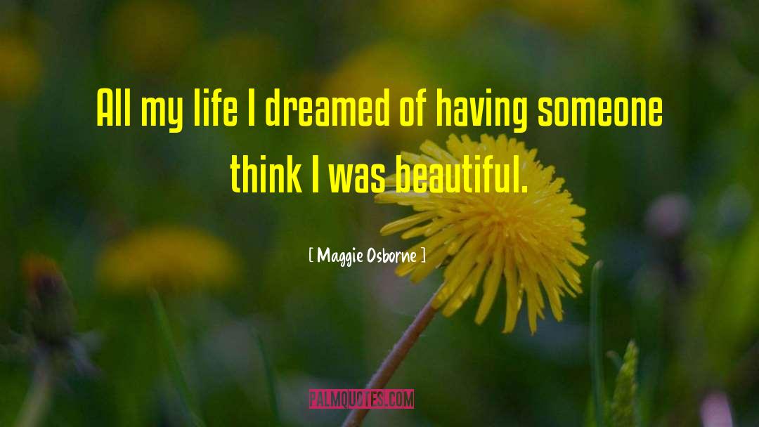 Beautiful Dream quotes by Maggie Osborne