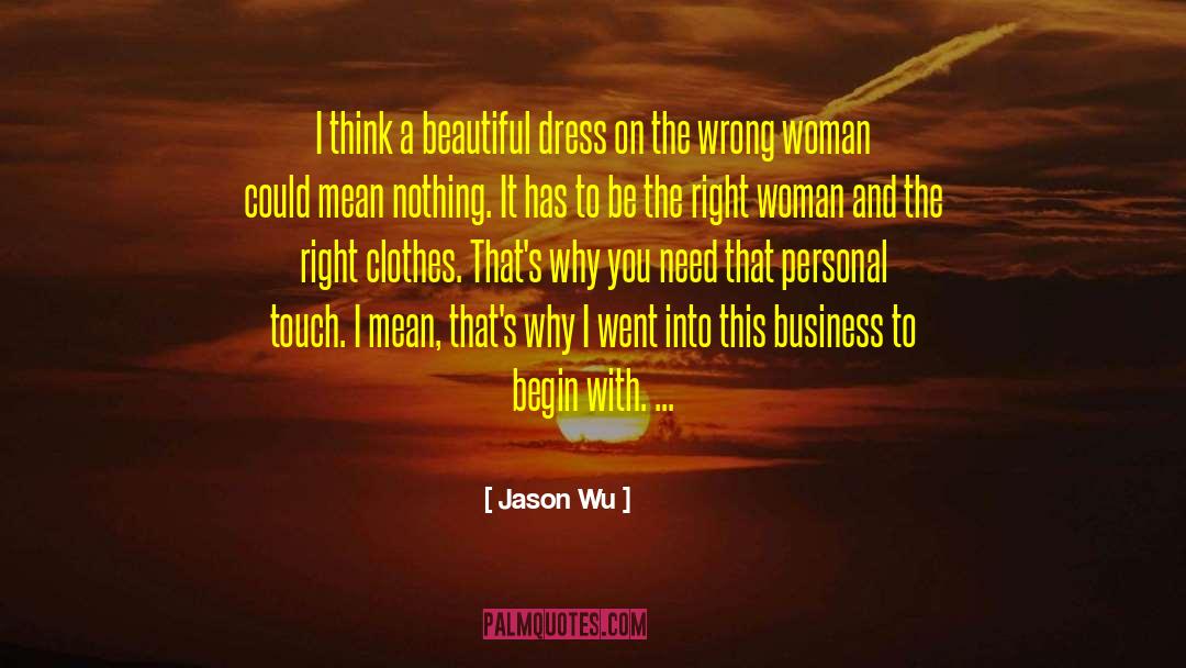 Beautiful Dress quotes by Jason Wu