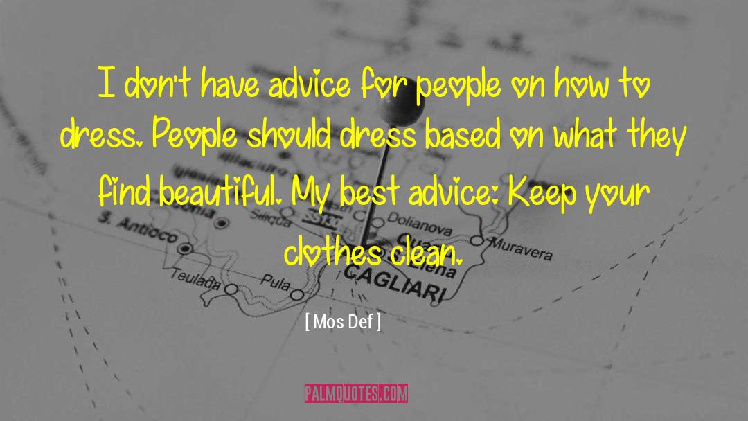 Beautiful Dress quotes by Mos Def
