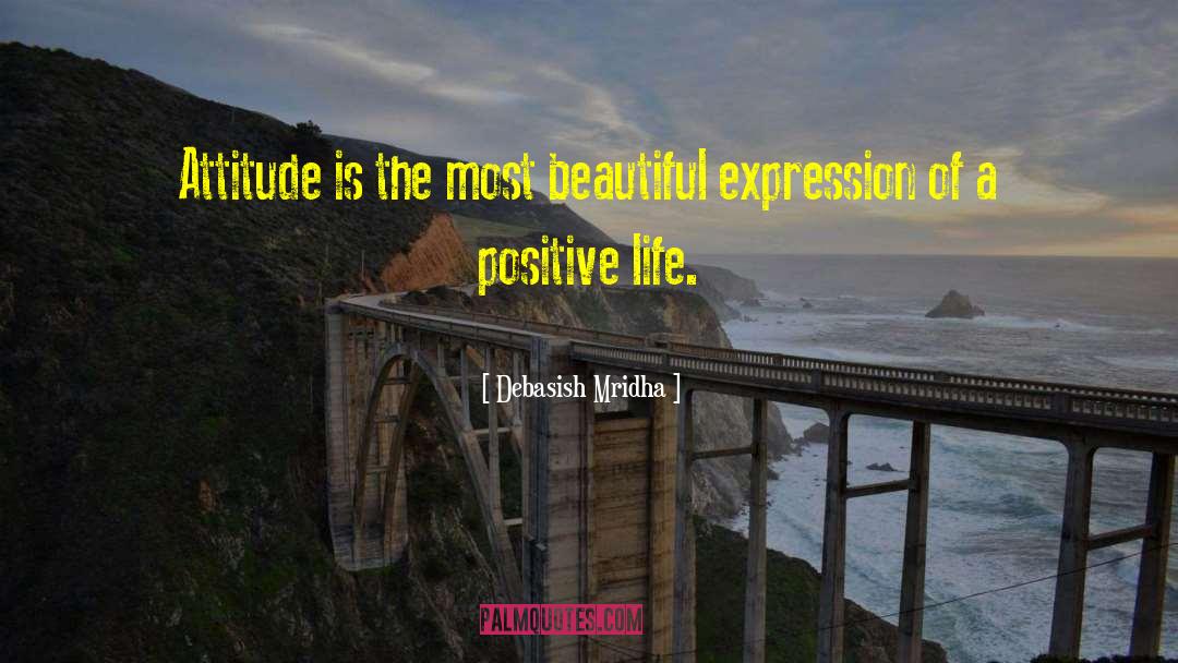 Beautiful Expression quotes by Debasish Mridha