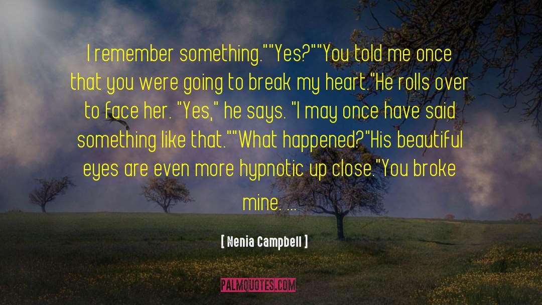 Beautiful Eyes quotes by Nenia Campbell