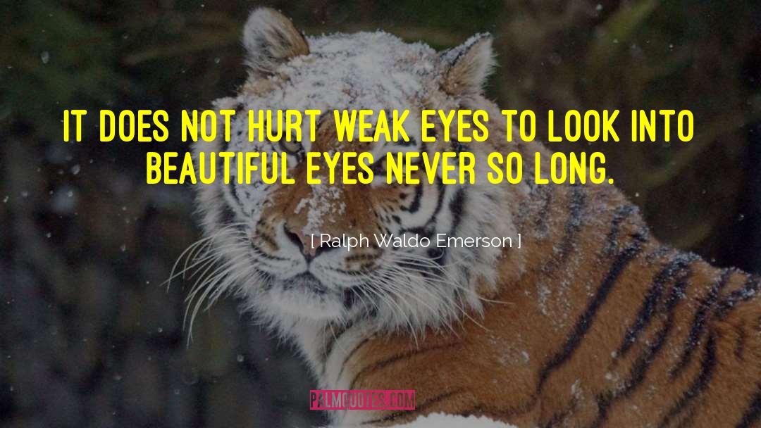 Beautiful Eyes quotes by Ralph Waldo Emerson