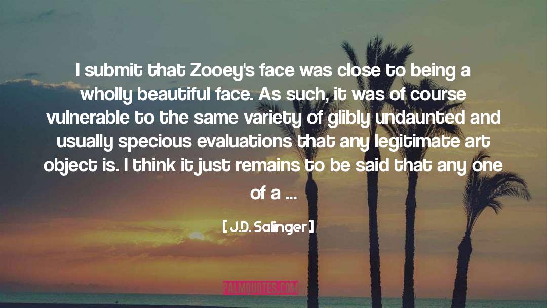 Beautiful Face quotes by J.D. Salinger