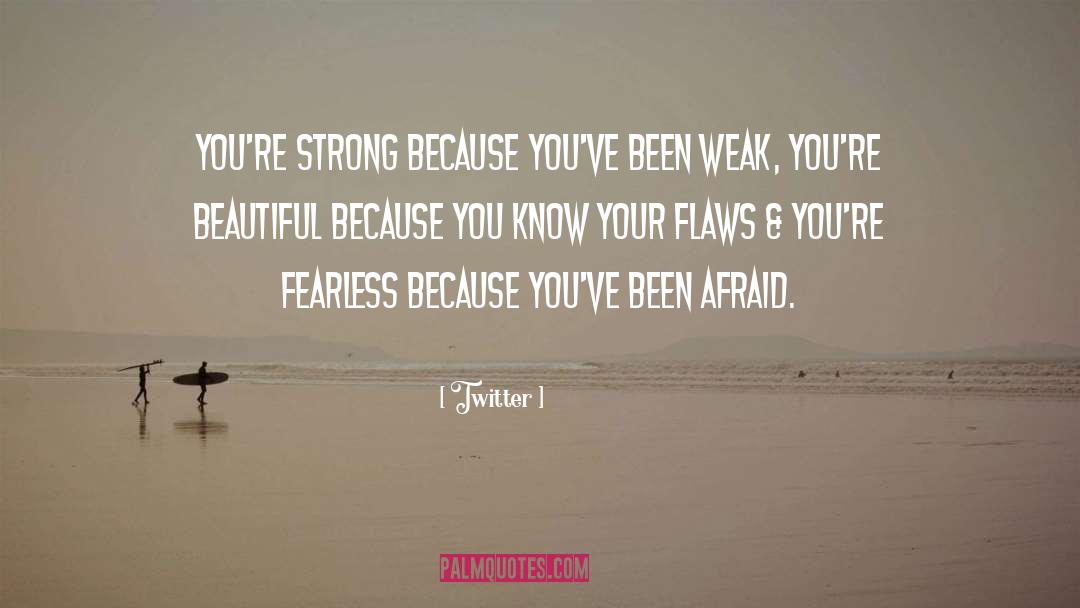 Beautiful Fearless Adventure quotes by Twitter