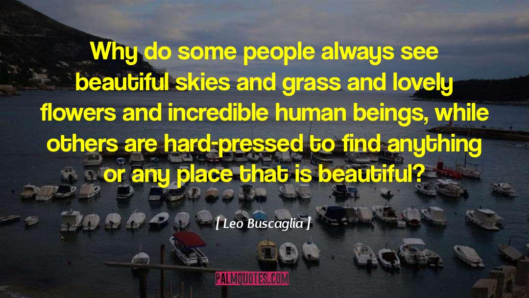 Beautiful Flower quotes by Leo Buscaglia