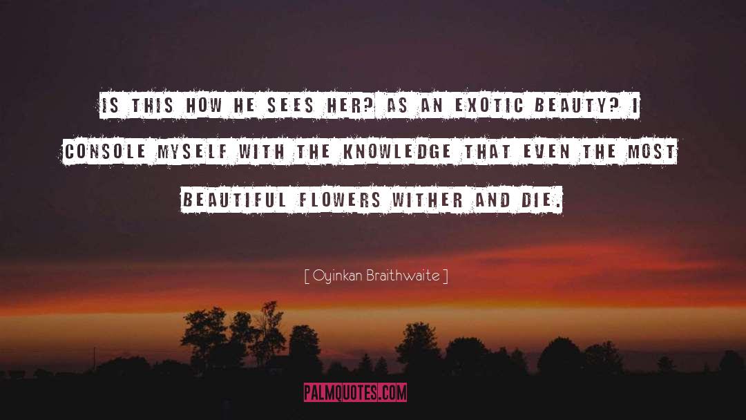 Beautiful Flowers quotes by Oyinkan Braithwaite