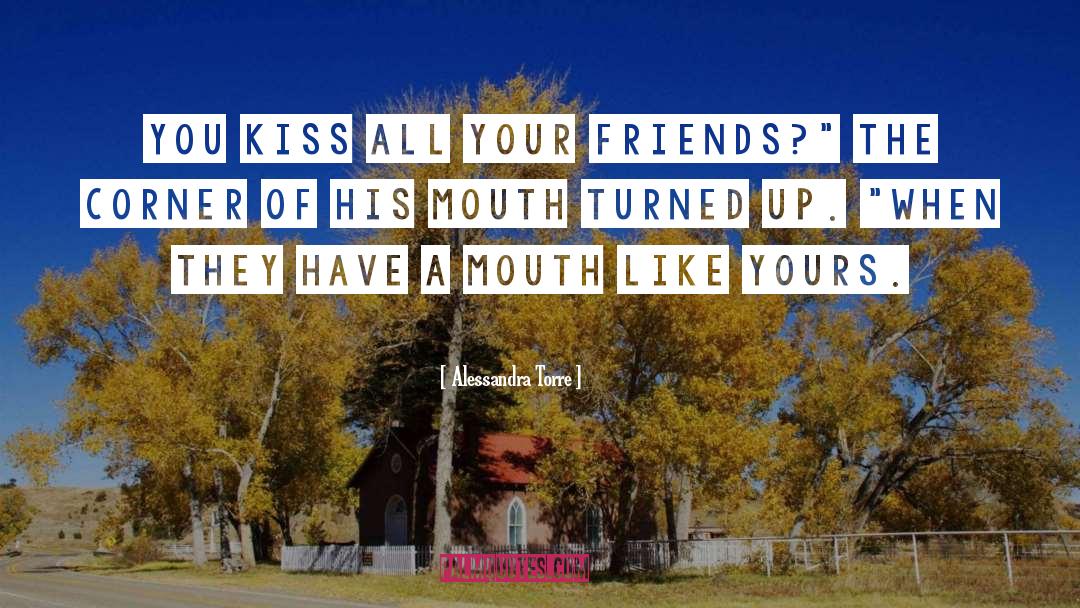 Beautiful Friends quotes by Alessandra Torre