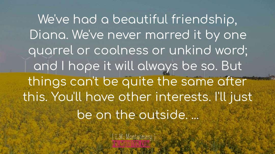 Beautiful Friendship quotes by L.M. Montgomery