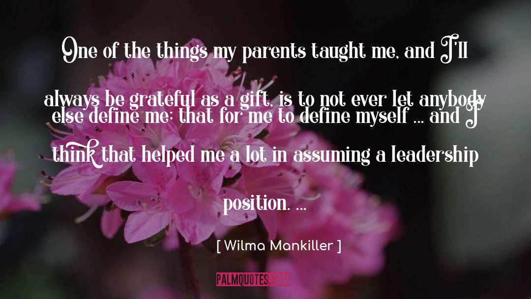 Beautiful Gift quotes by Wilma Mankiller