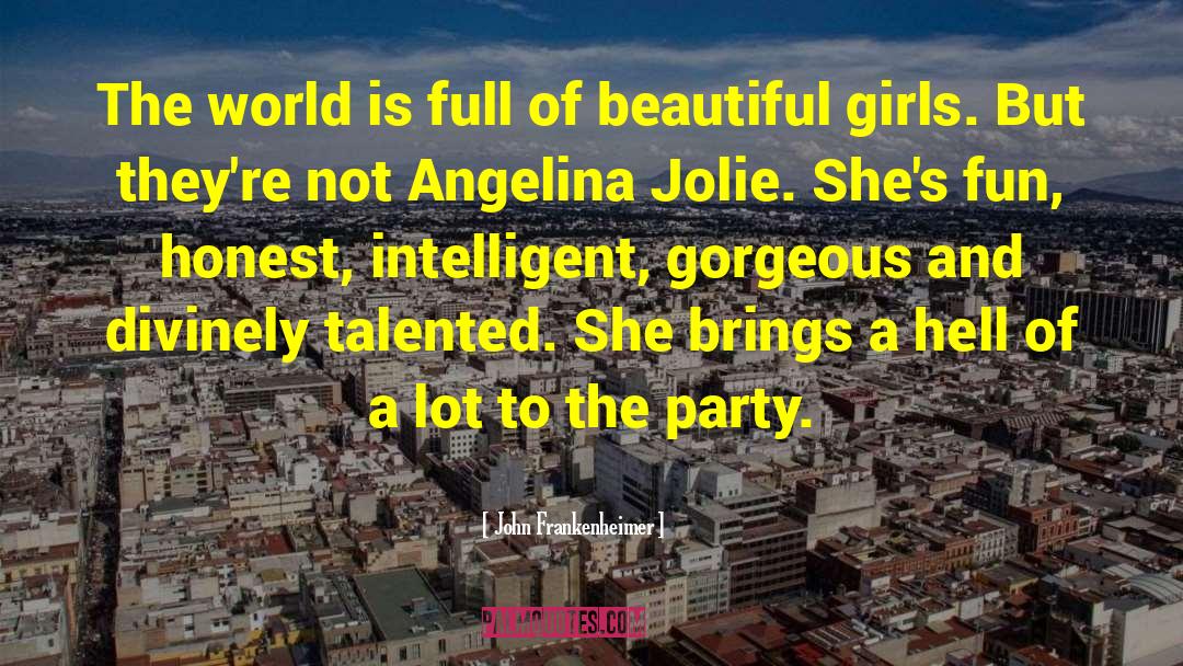 Beautiful Girls quotes by John Frankenheimer