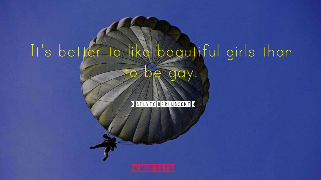 Beautiful Girls quotes by Silvio Berlusconi