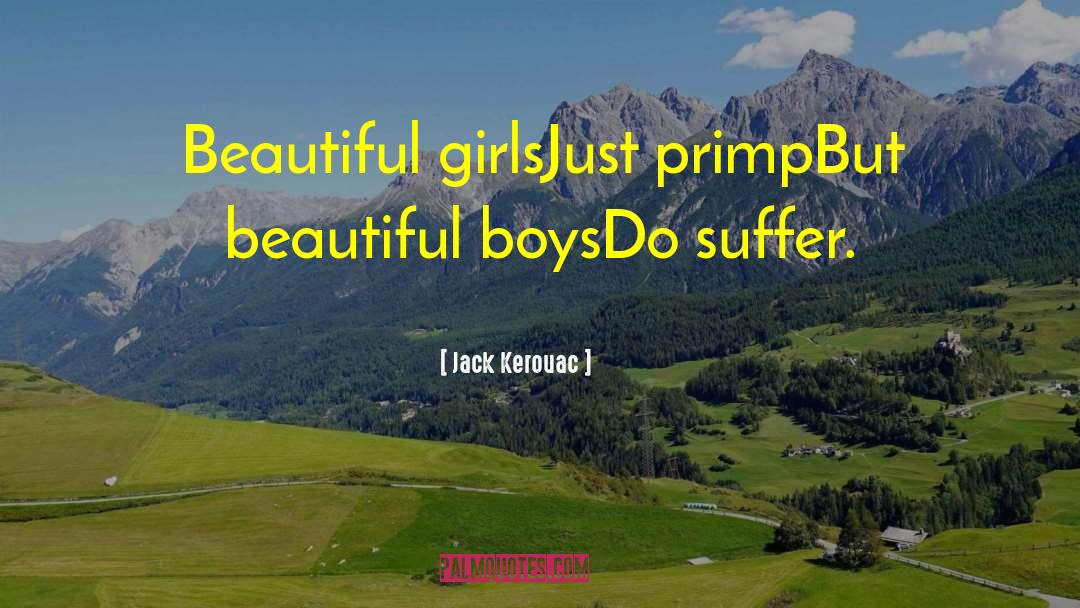 Beautiful Girls quotes by Jack Kerouac