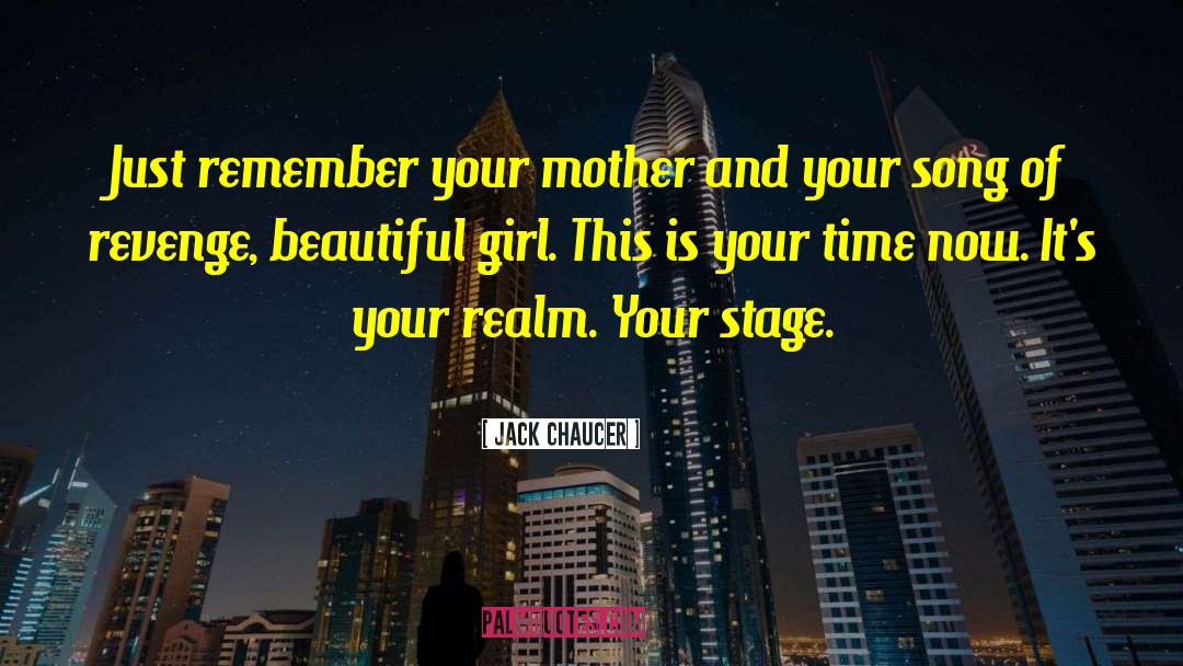 Beautiful Girls quotes by Jack Chaucer