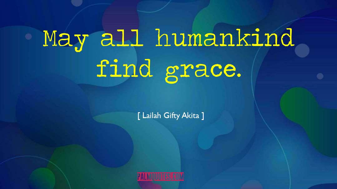 Beautiful Grace quotes by Lailah Gifty Akita
