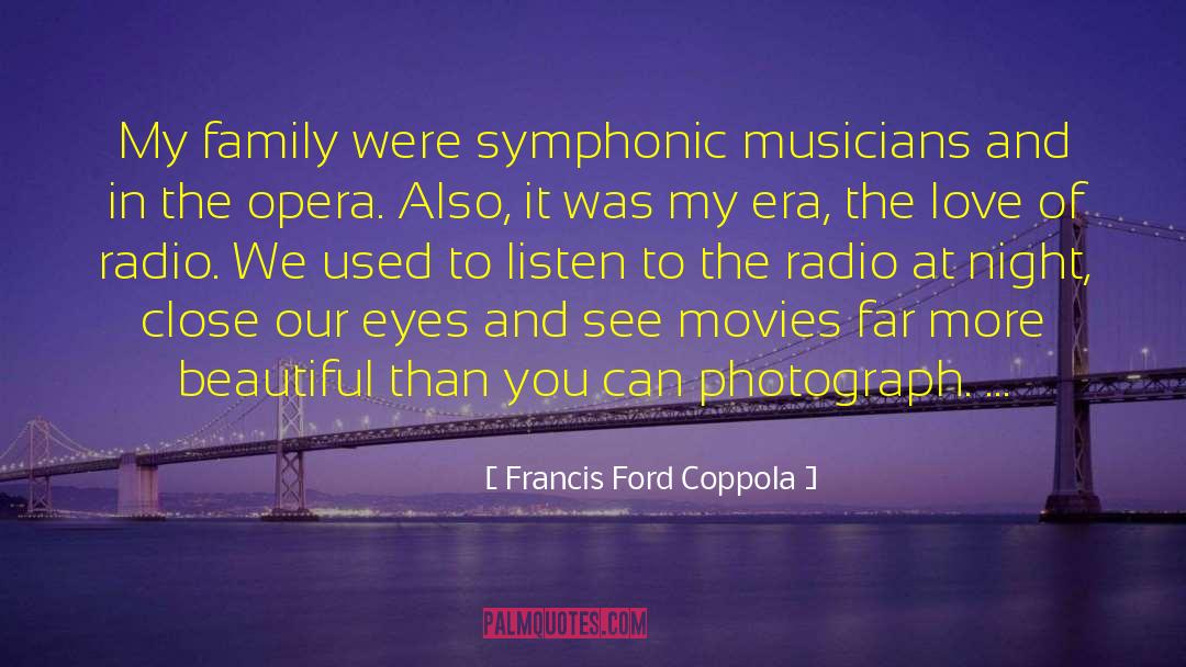 Beautiful Hadees quotes by Francis Ford Coppola