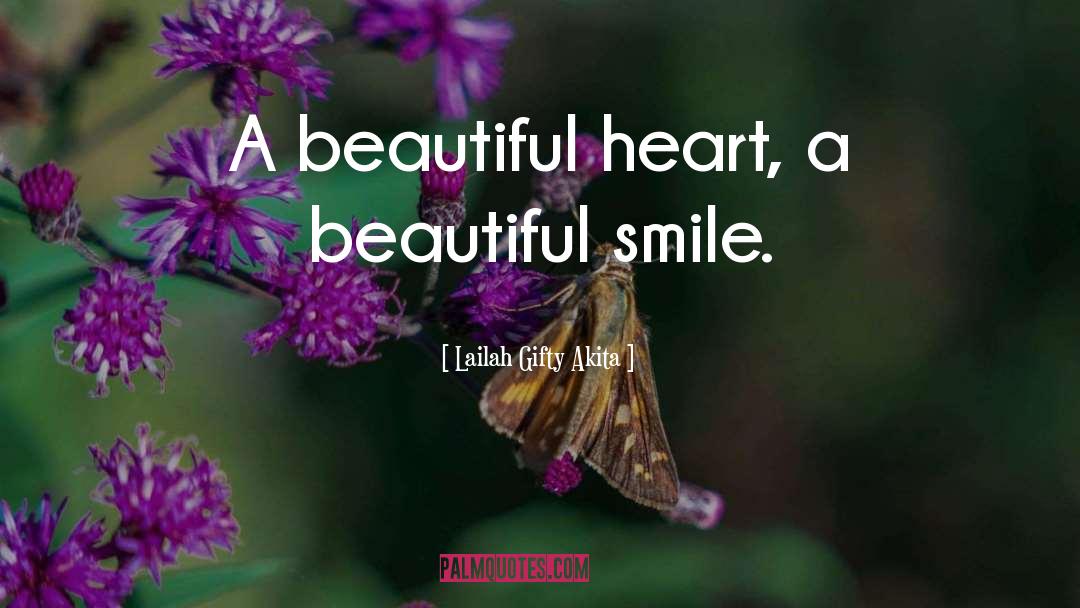 Beautiful Heart quotes by Lailah Gifty Akita