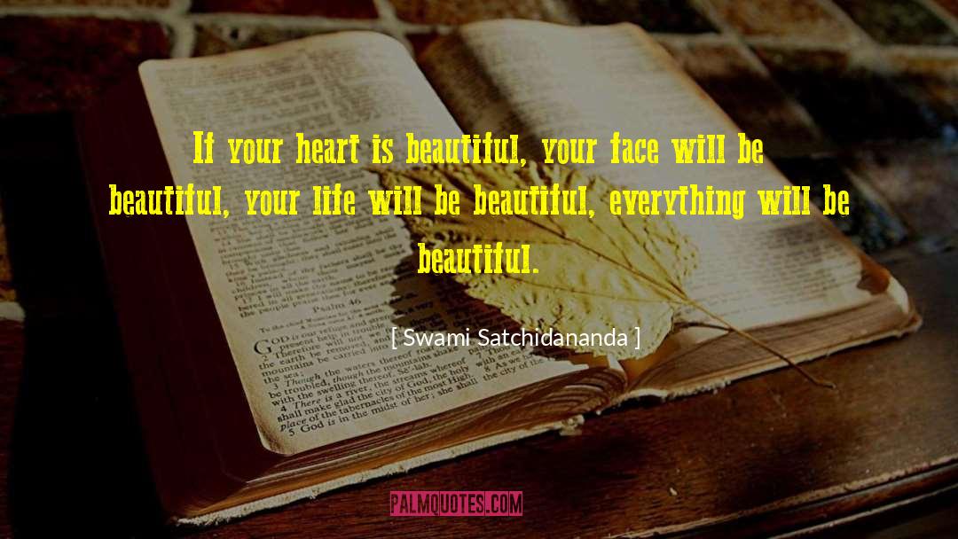 Beautiful Heart quotes by Swami Satchidananda