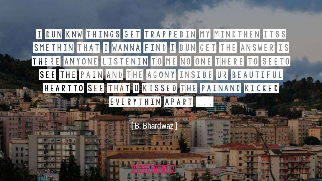 Beautiful Heart quotes by B. Bhardwaz