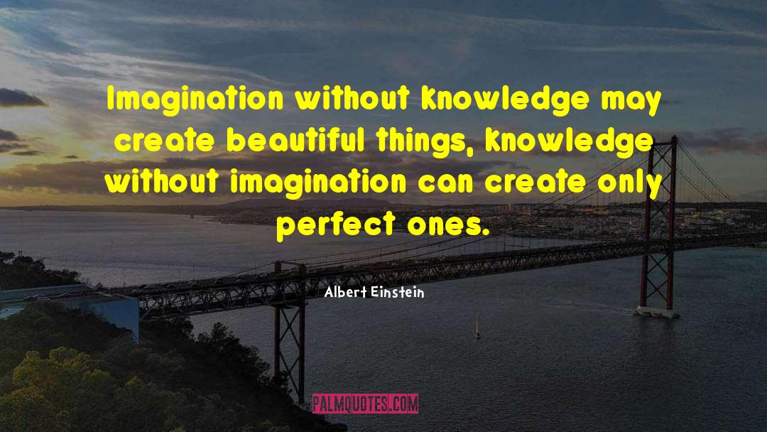 Beautiful Imagination quotes by Albert Einstein