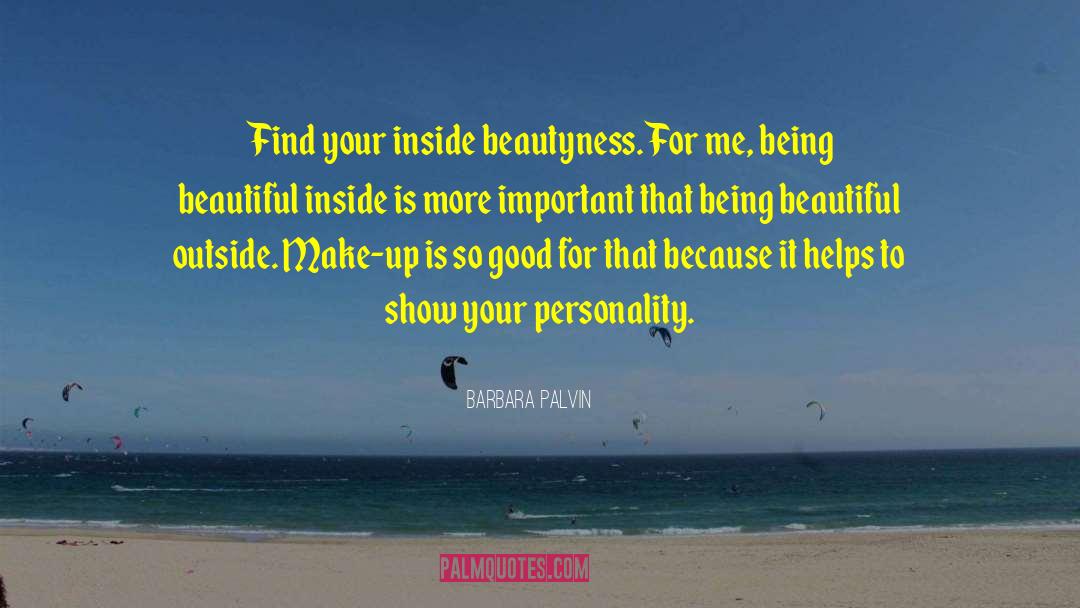 Beautiful Inside quotes by Barbara Palvin