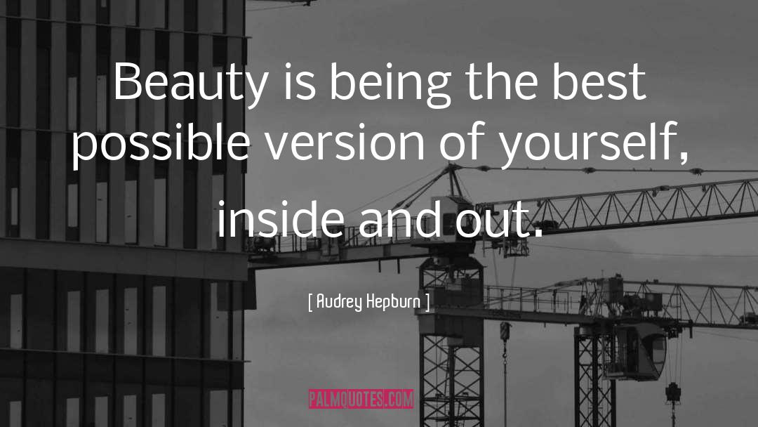 Beautiful Inside quotes by Audrey Hepburn