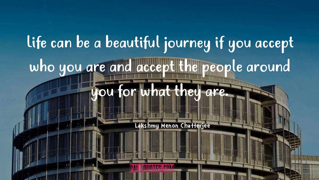 Beautiful Journey quotes by Lakshmy Menon Chatterjee