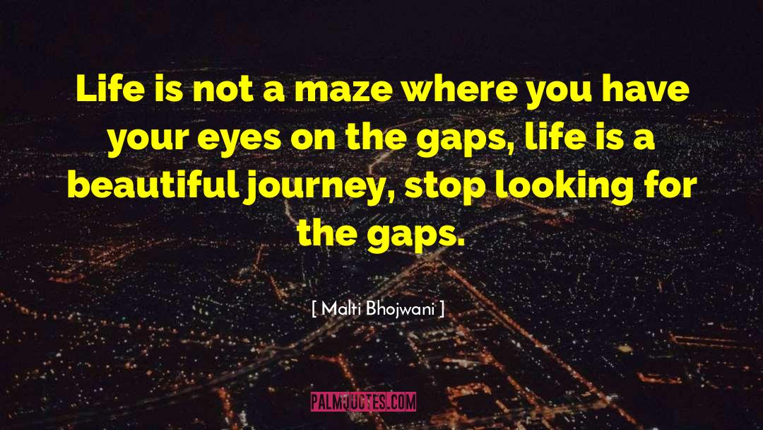 Beautiful Journey quotes by Malti Bhojwani