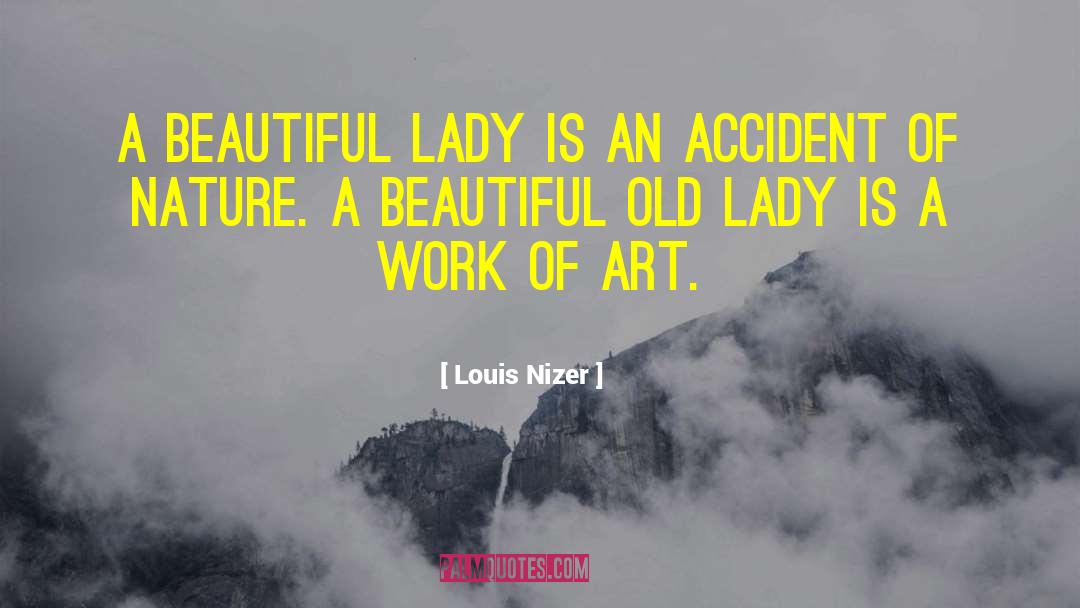 Beautiful Lady quotes by Louis Nizer