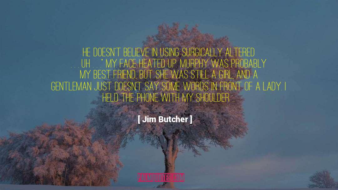 Beautiful Lady quotes by Jim Butcher