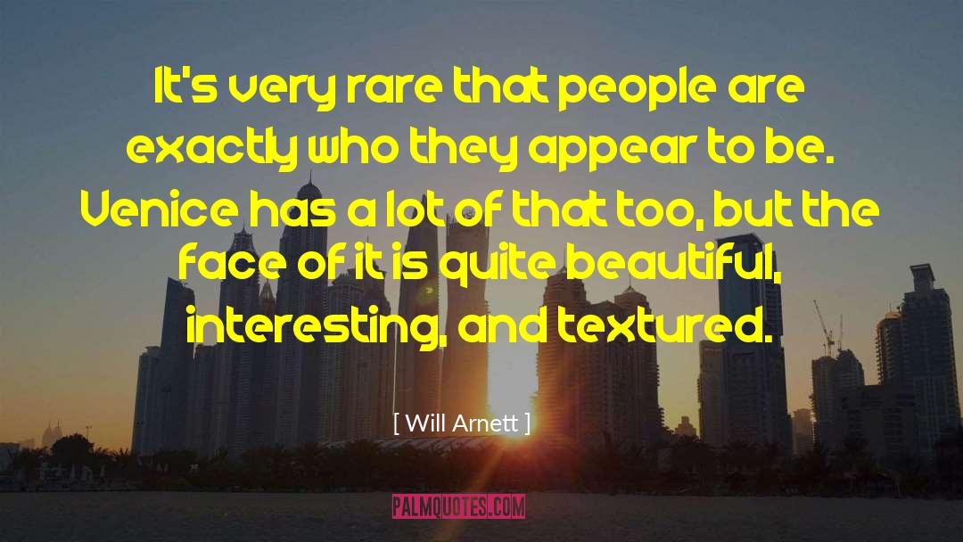 Beautiful Landscapes quotes by Will Arnett