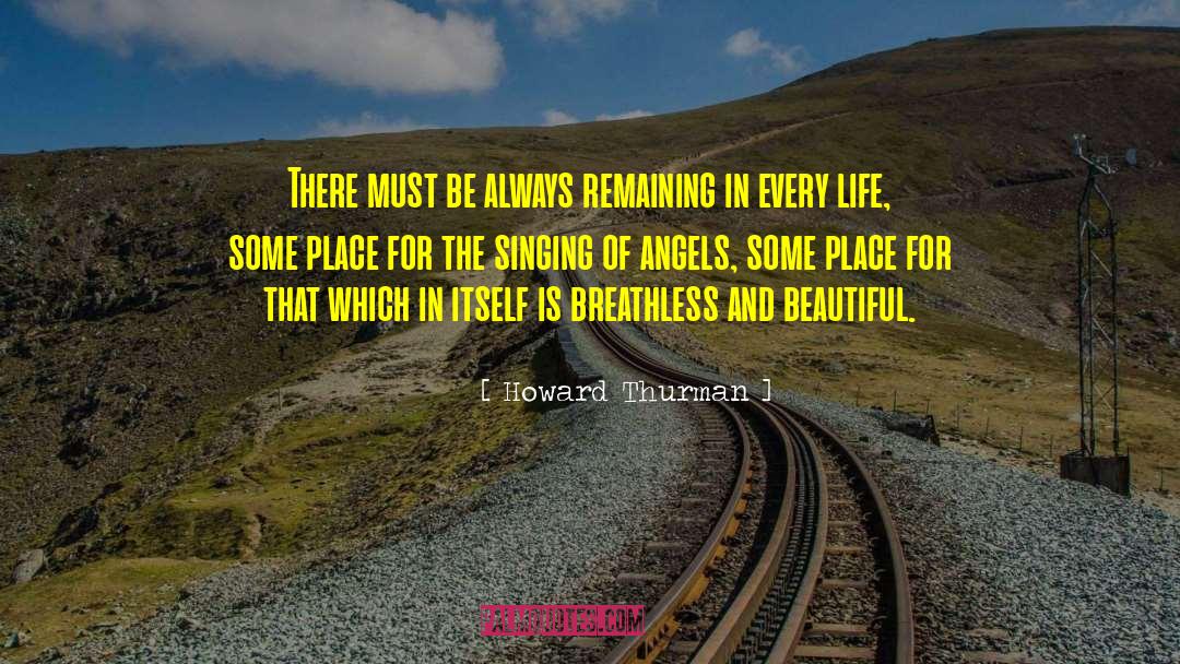 Beautiful Landscapes quotes by Howard Thurman