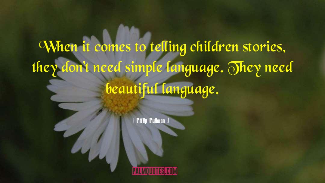 Beautiful Language quotes by Philip Pullman