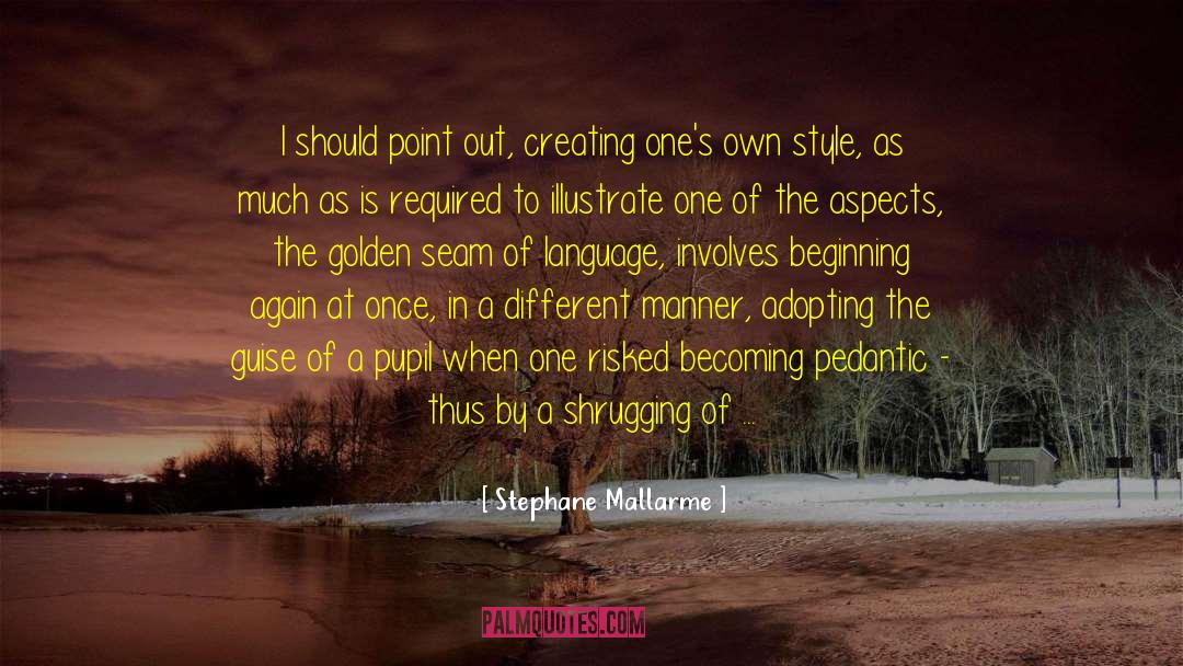 Beautiful Language quotes by Stephane Mallarme