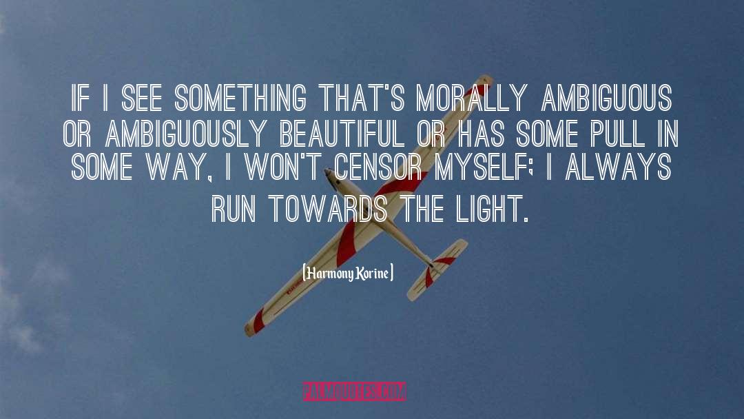 Beautiful Light quotes by Harmony Korine