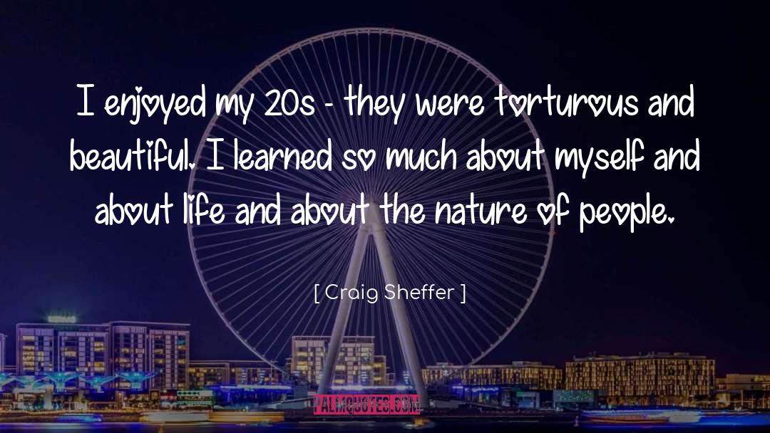 Beautiful Living quotes by Craig Sheffer