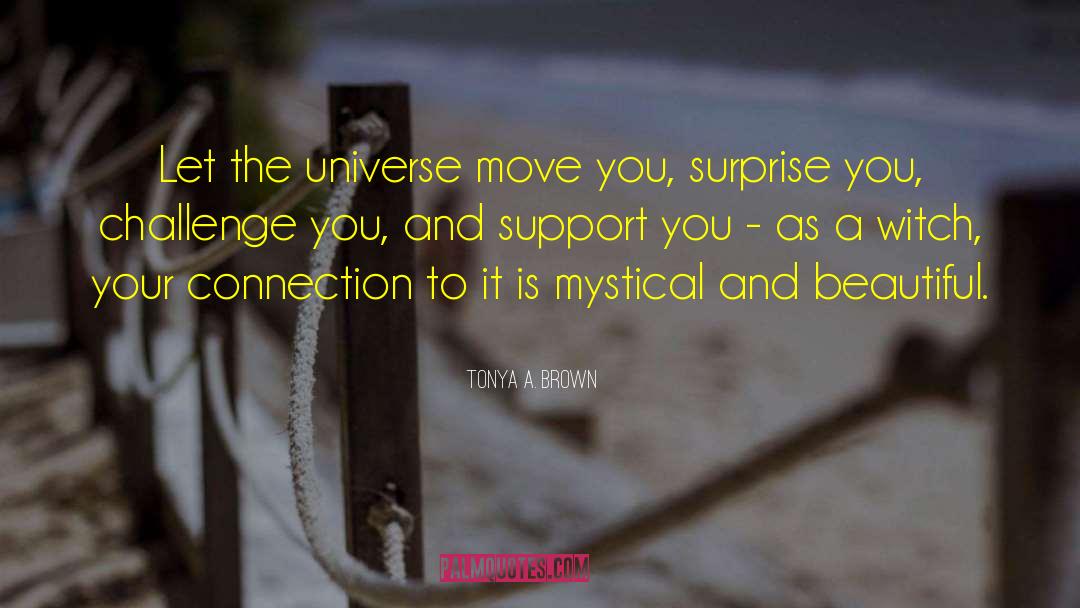 Beautiful Magic quotes by Tonya A. Brown