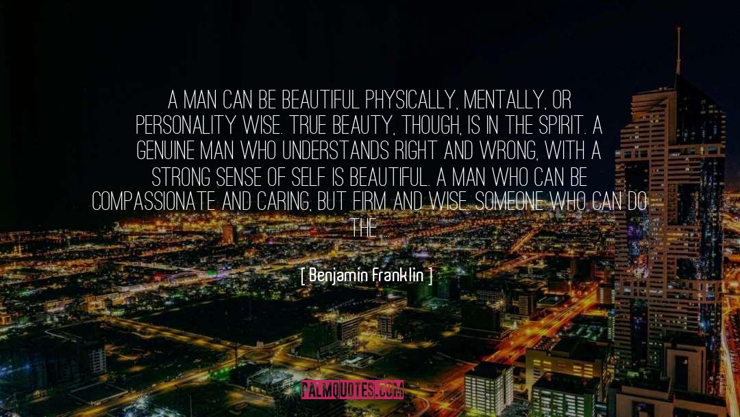Beautiful Man quotes by Benjamin Franklin