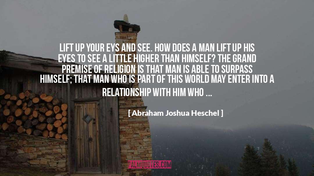 Beautiful Man quotes by Abraham Joshua Heschel
