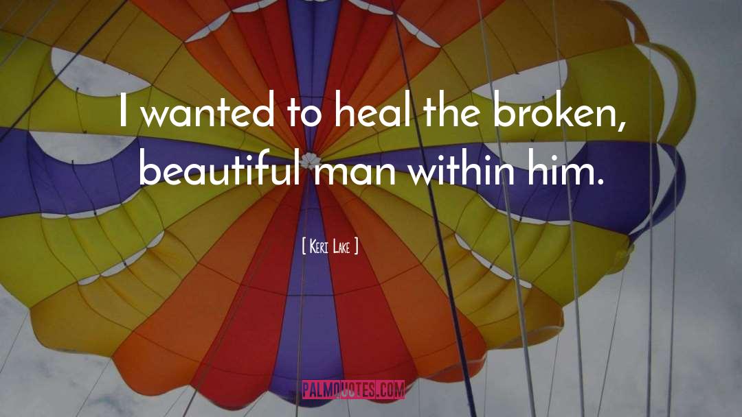Beautiful Man quotes by Keri Lake
