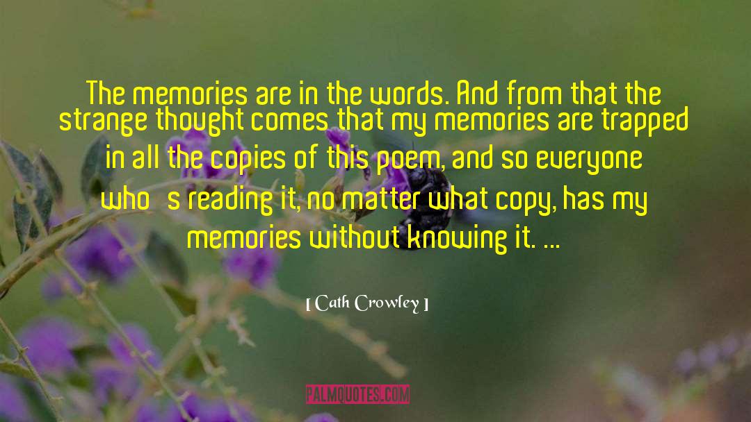 Beautiful Memories quotes by Cath Crowley