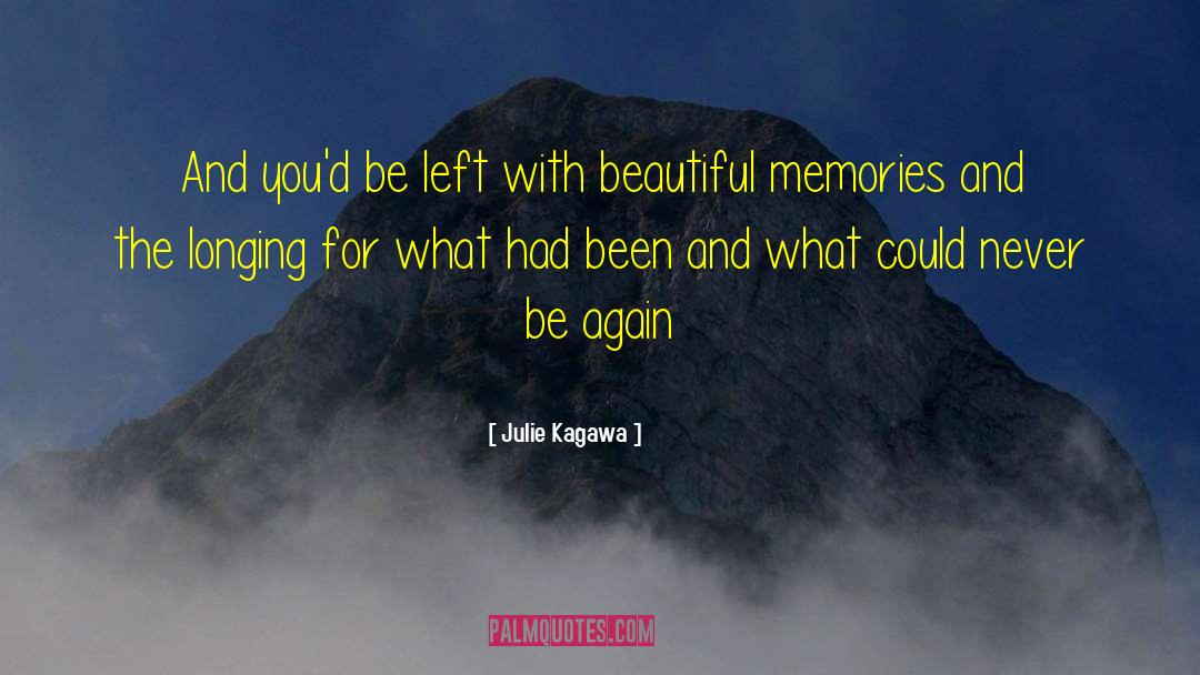 Beautiful Memories quotes by Julie Kagawa