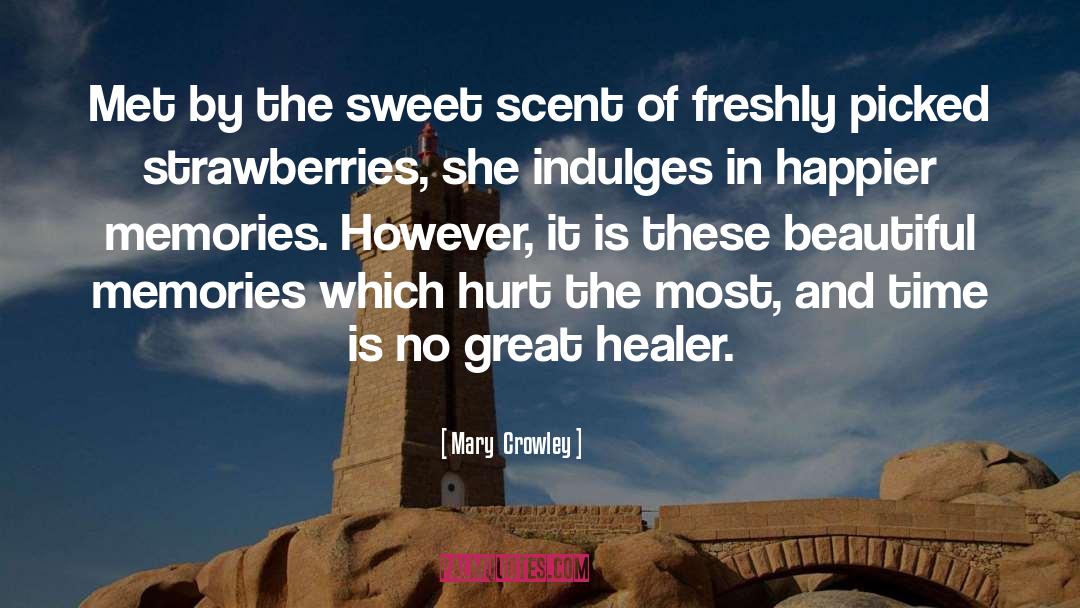 Beautiful Memories quotes by Mary  Crowley